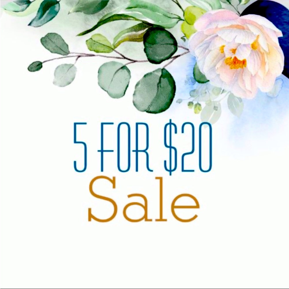 SALE 5 for $20/New items added